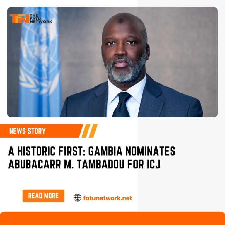 A Historic First: Gambia nominates Abubacarr M. Tambadou for ICJ